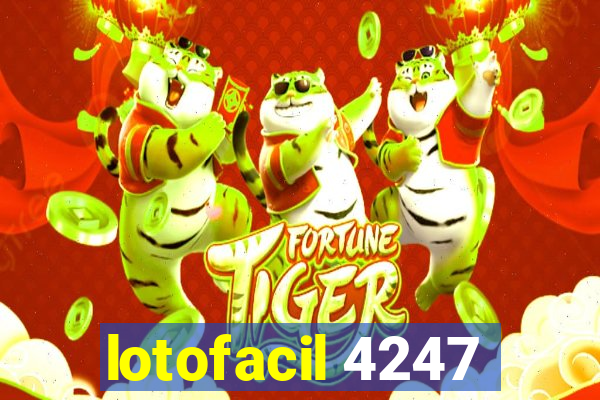 lotofacil 4247